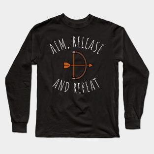 aim release and repeat Long Sleeve T-Shirt